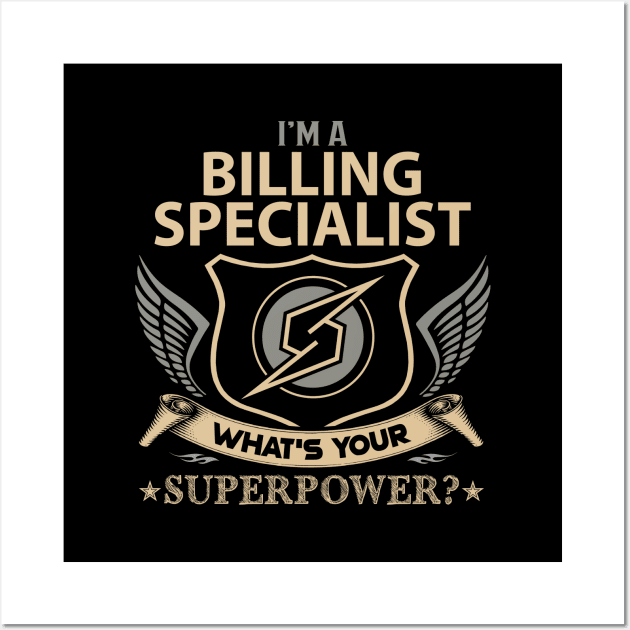 Billing Specialist - Superpower Wall Art by connieramonaa